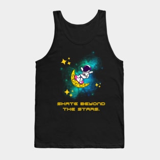 Skate beyond the stars. Skate Tank Top